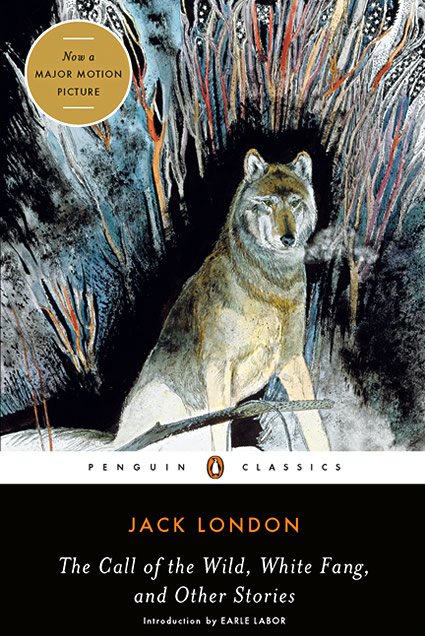 The Call of the Wild, White Fang, and Other Stories book cover